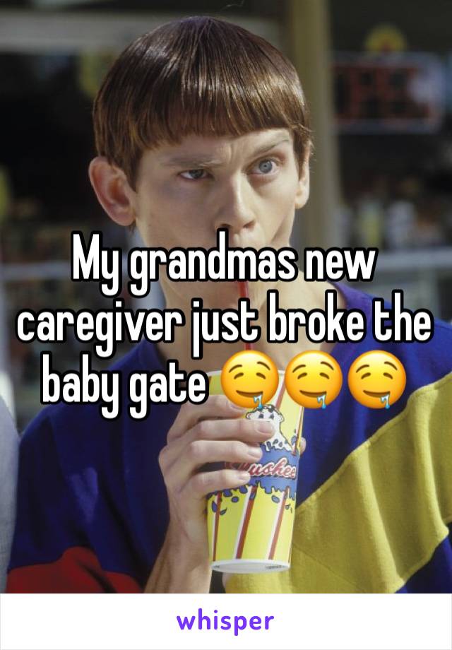 My grandmas new caregiver just broke the baby gate 🤤🤤🤤