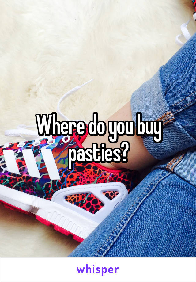Where do you buy pasties?