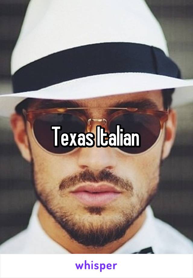 Texas Italian 
