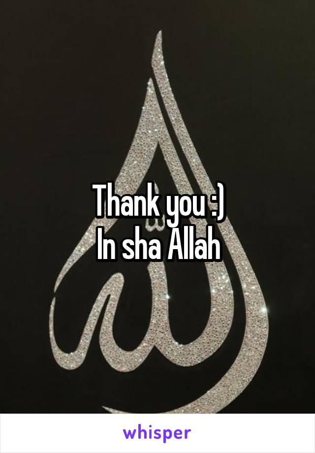 Thank you :)
In sha Allah