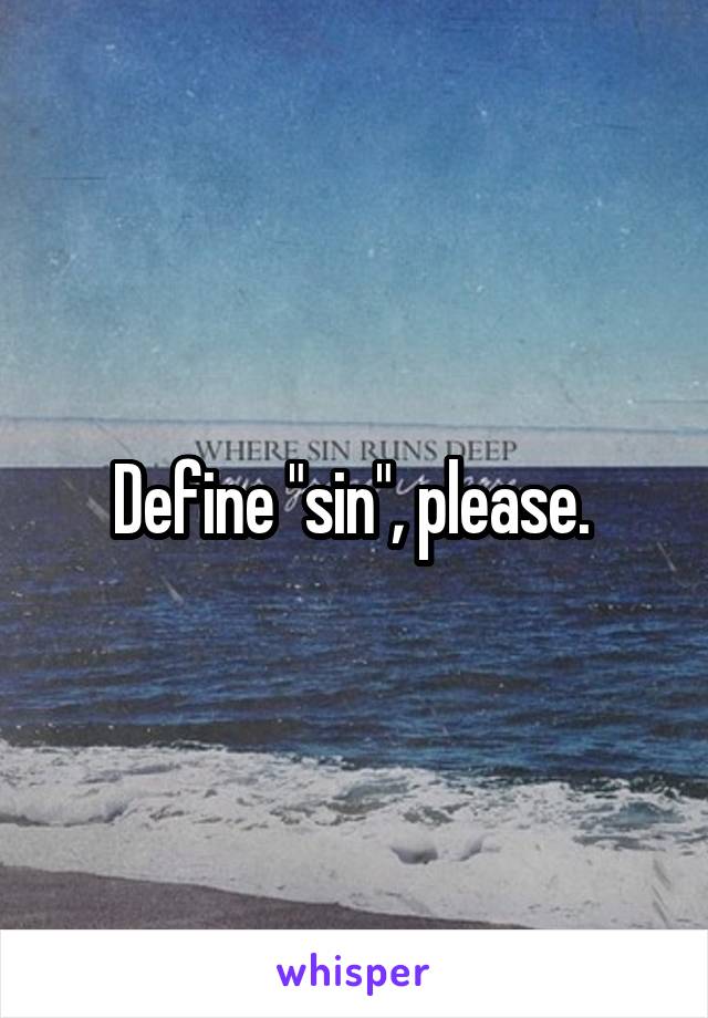 Define "sin", please. 