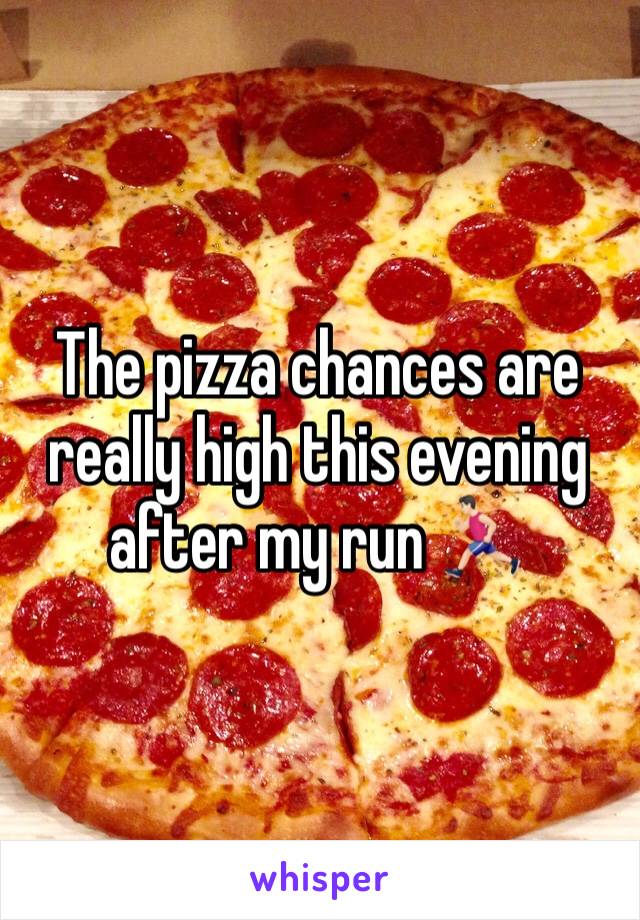 The pizza chances are really high this evening after my run 🏃🏻 
