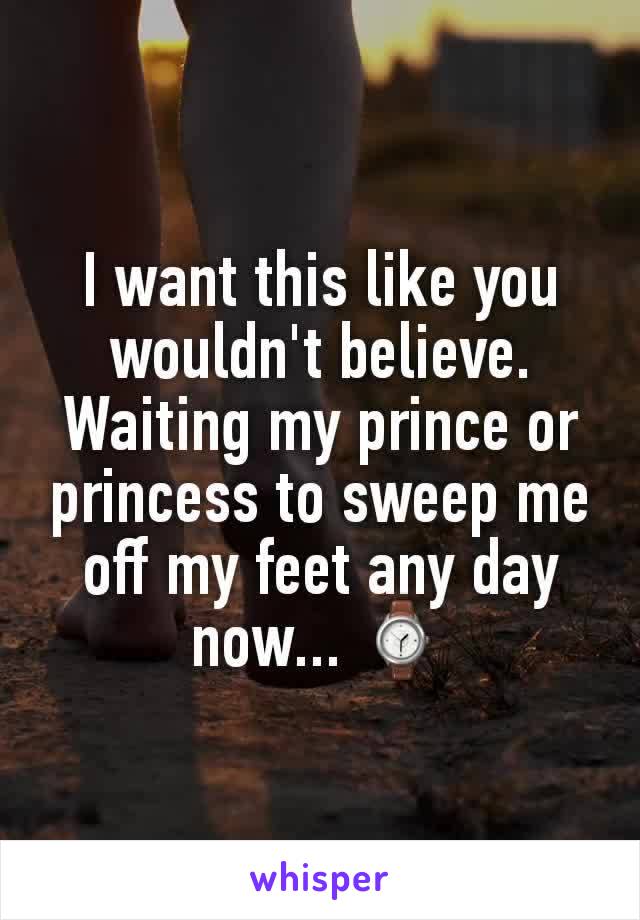 I want this like you wouldn't believe. Waiting my prince or princess to sweep me off my feet any day now... ⌚