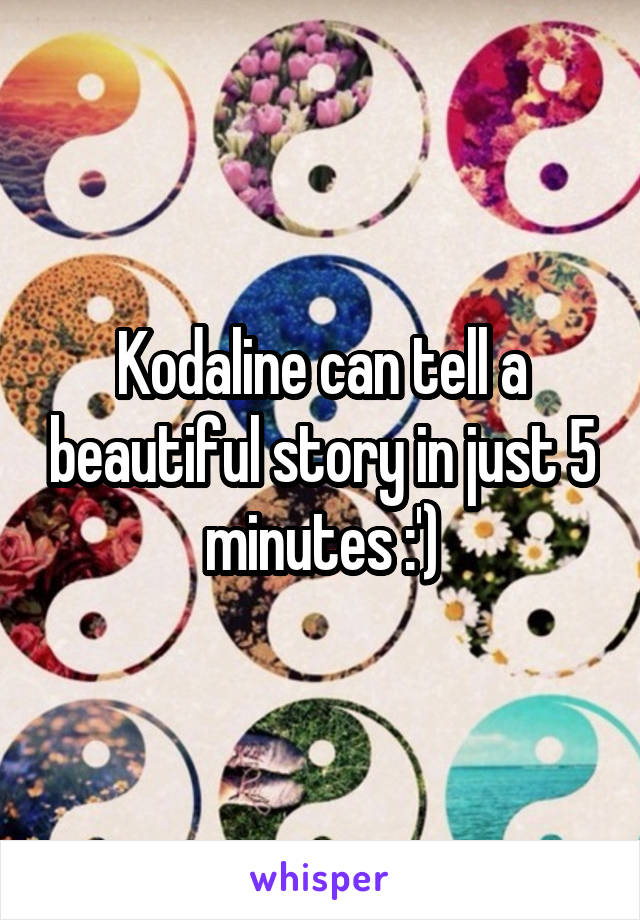 Kodaline can tell a beautiful story in just 5 minutes :')