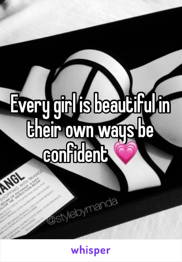 Every girl is beautiful in their own ways be confident 💗