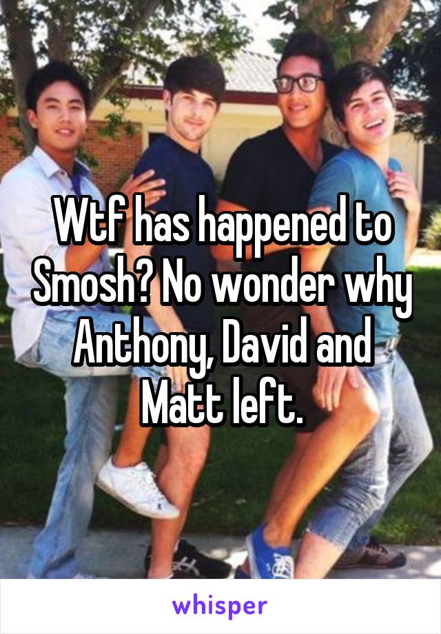 Wtf has happened to Smosh? No wonder why Anthony, David and Matt left.