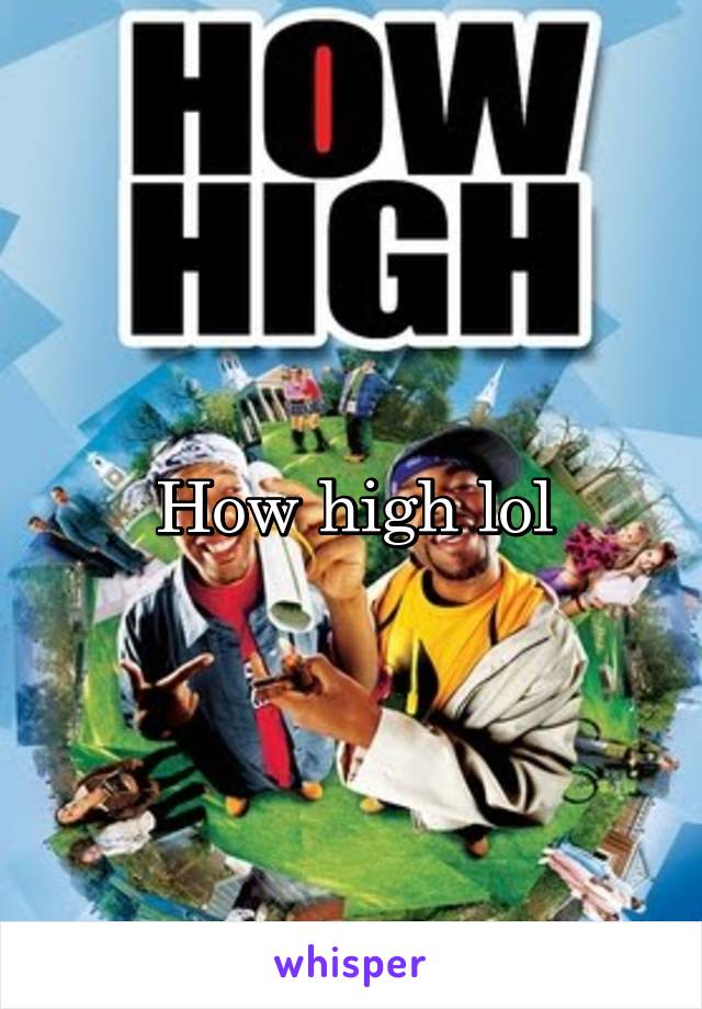 How high lol