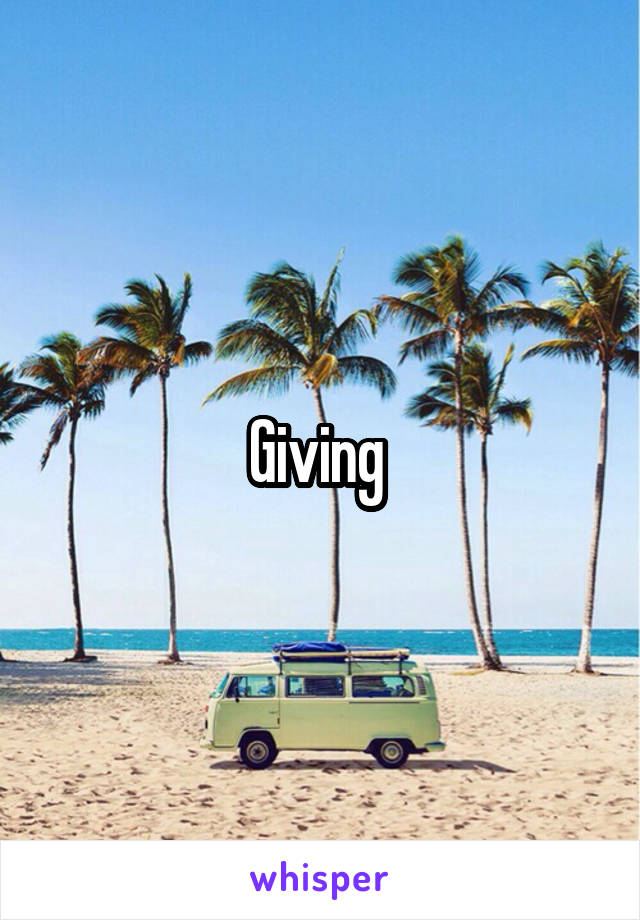 Giving 