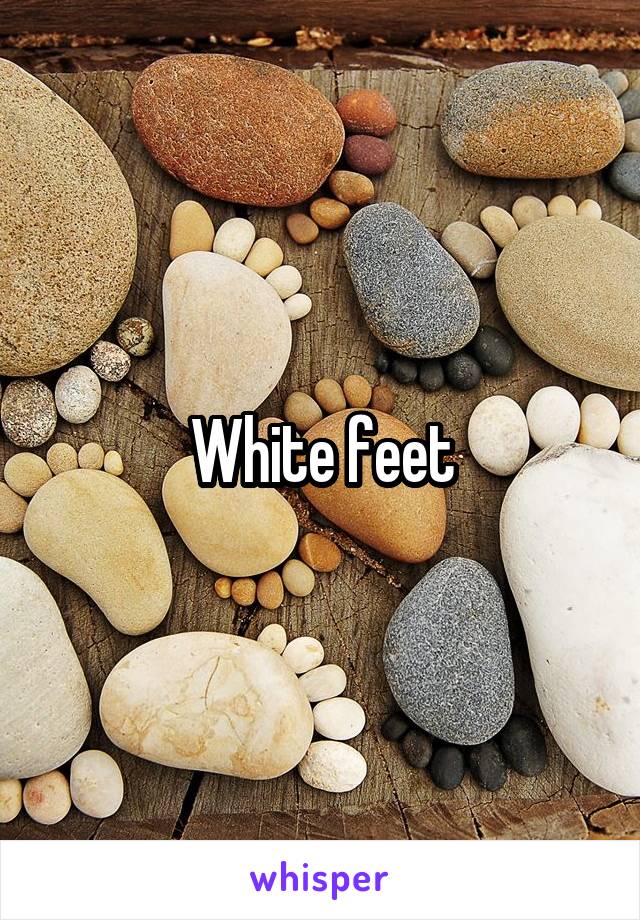 White feet