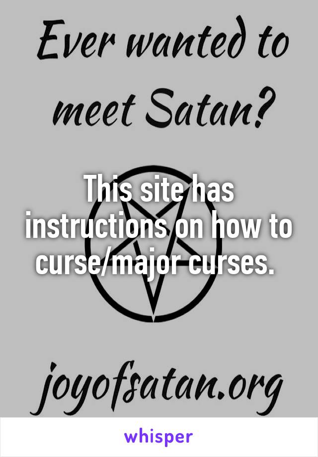 This site has instructions on how to curse/major curses. 