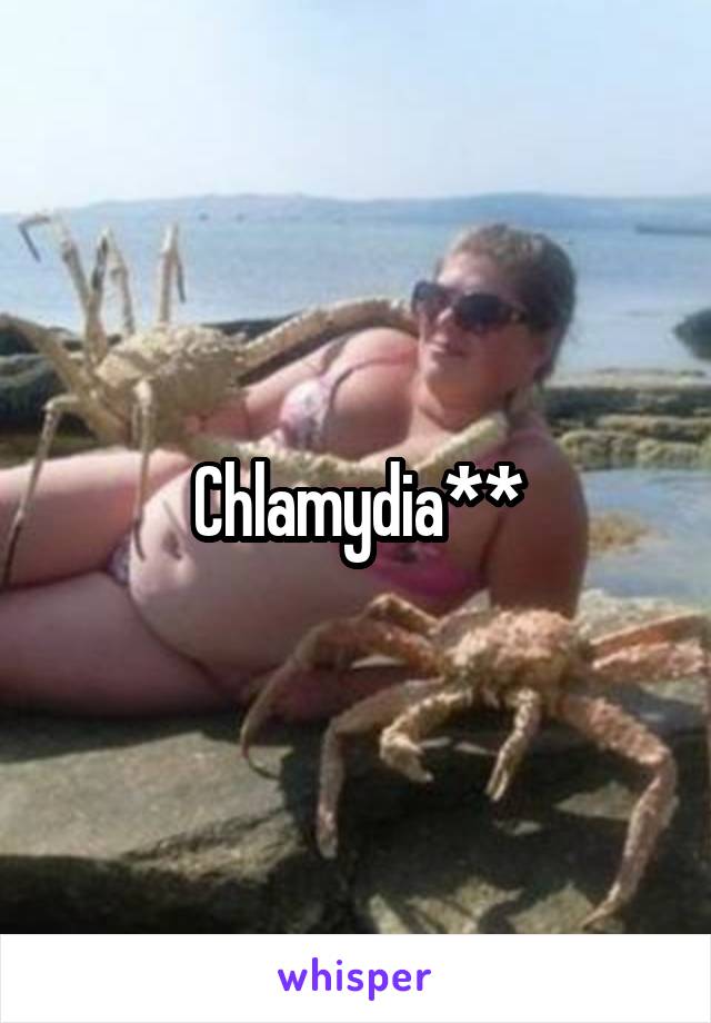 Chlamydia**