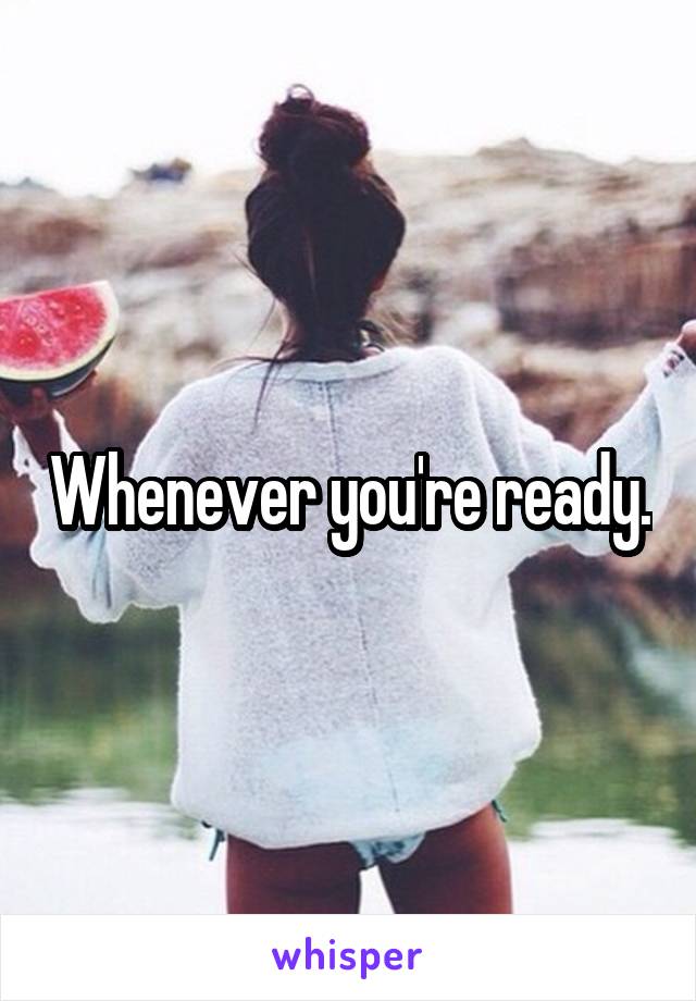 Whenever you're ready.