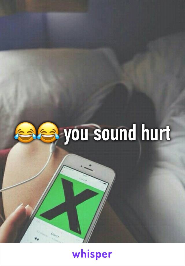 😂😂 you sound hurt 