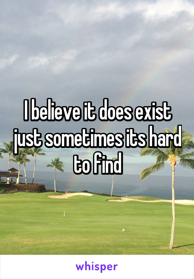 I believe it does exist just sometimes its hard to find
