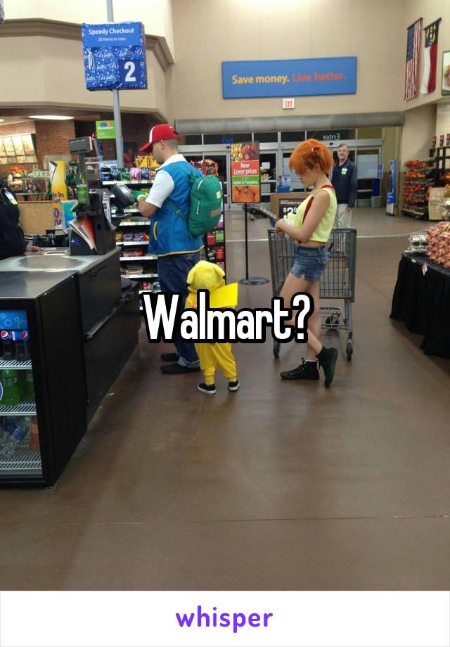 Walmart?