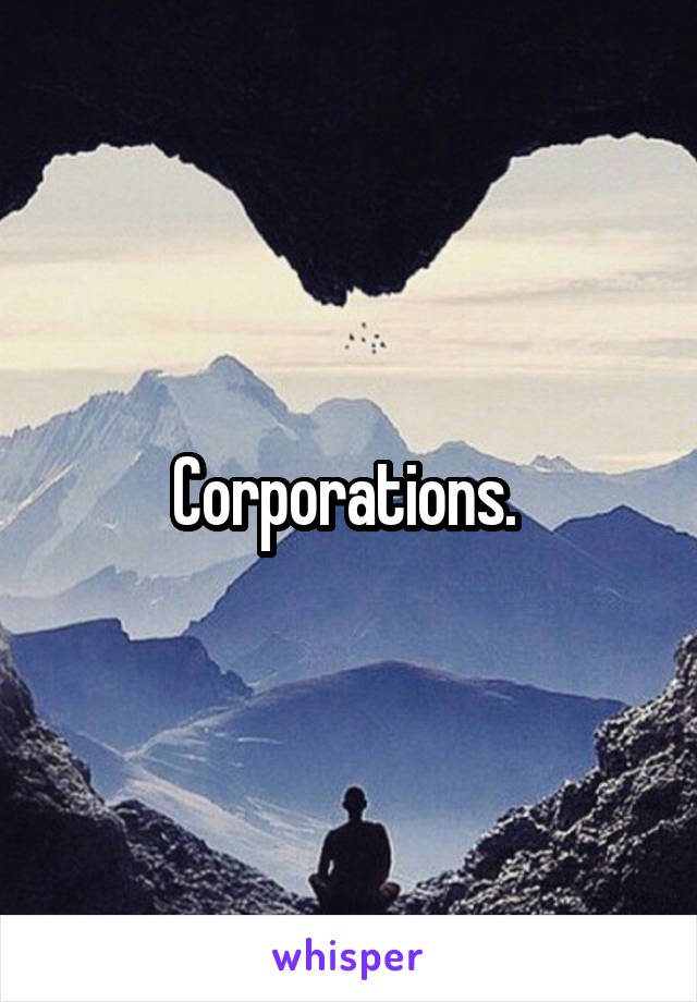 Corporations. 