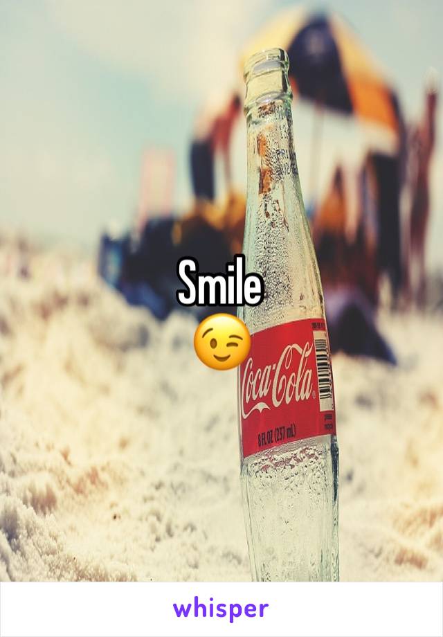 Smile
😉