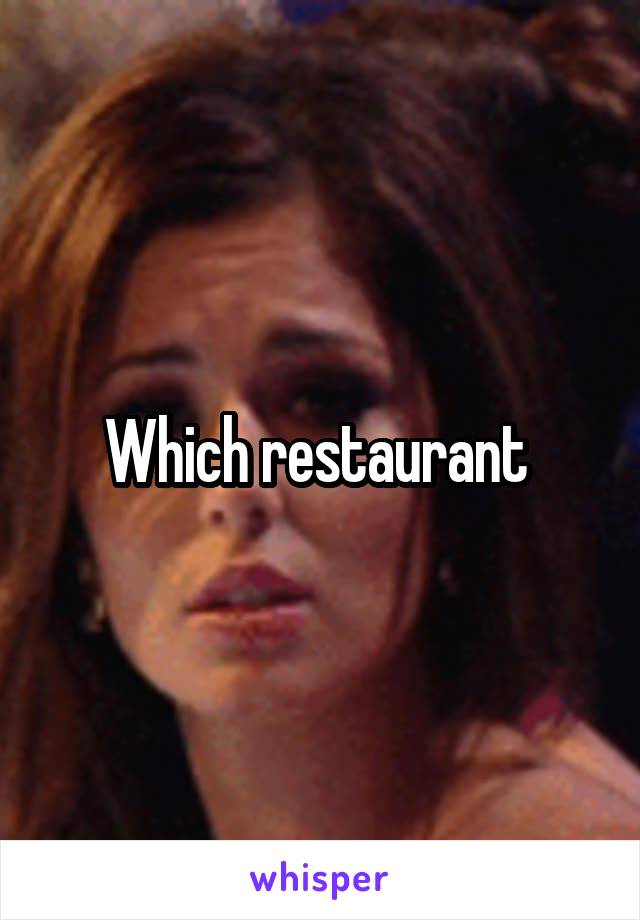 Which restaurant 