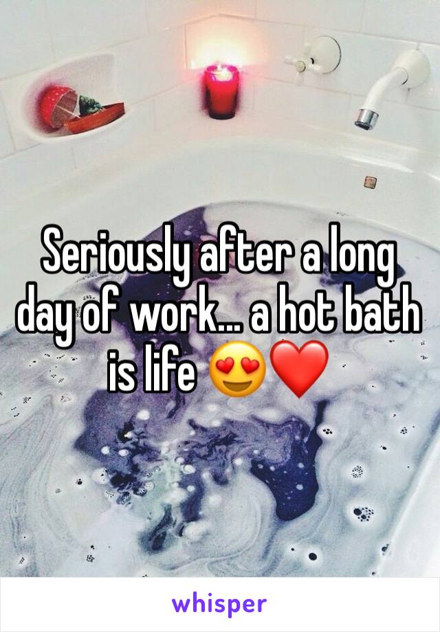 Seriously after a long day of work... a hot bath is life 😍❤️
