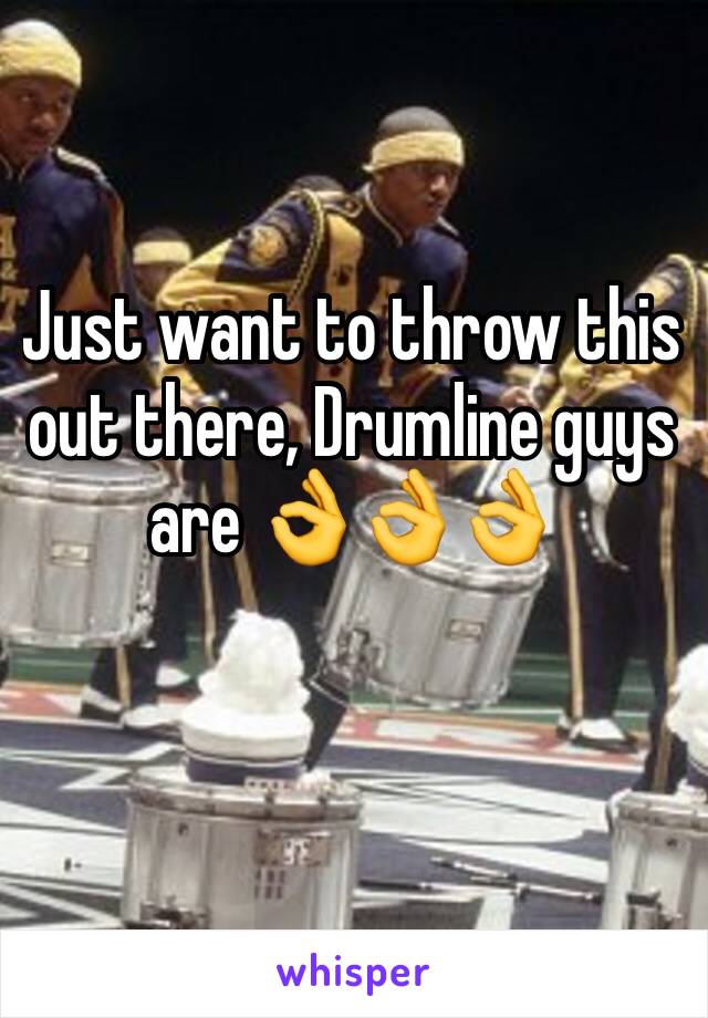 Just want to throw this out there, Drumline guys are 👌👌👌