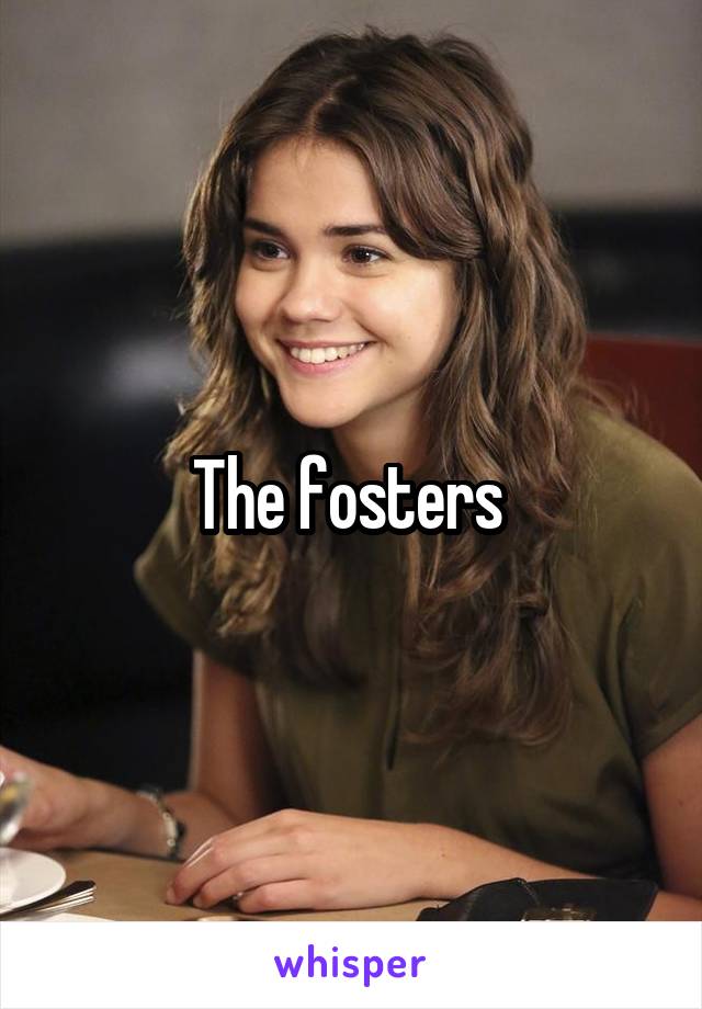 The fosters 