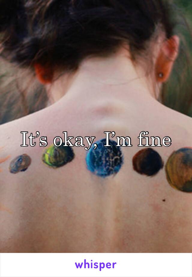 It’s okay, I’m fine