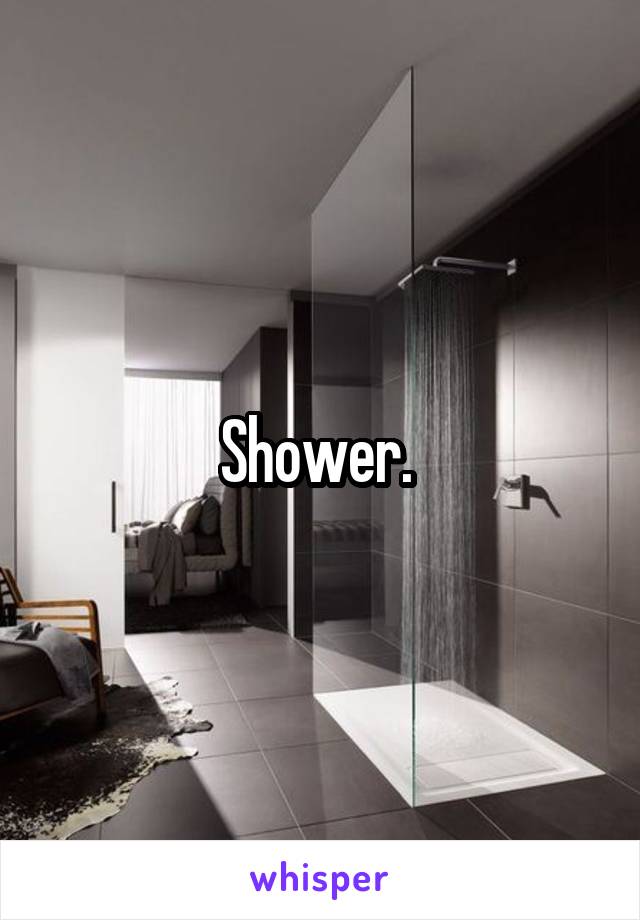 Shower. 