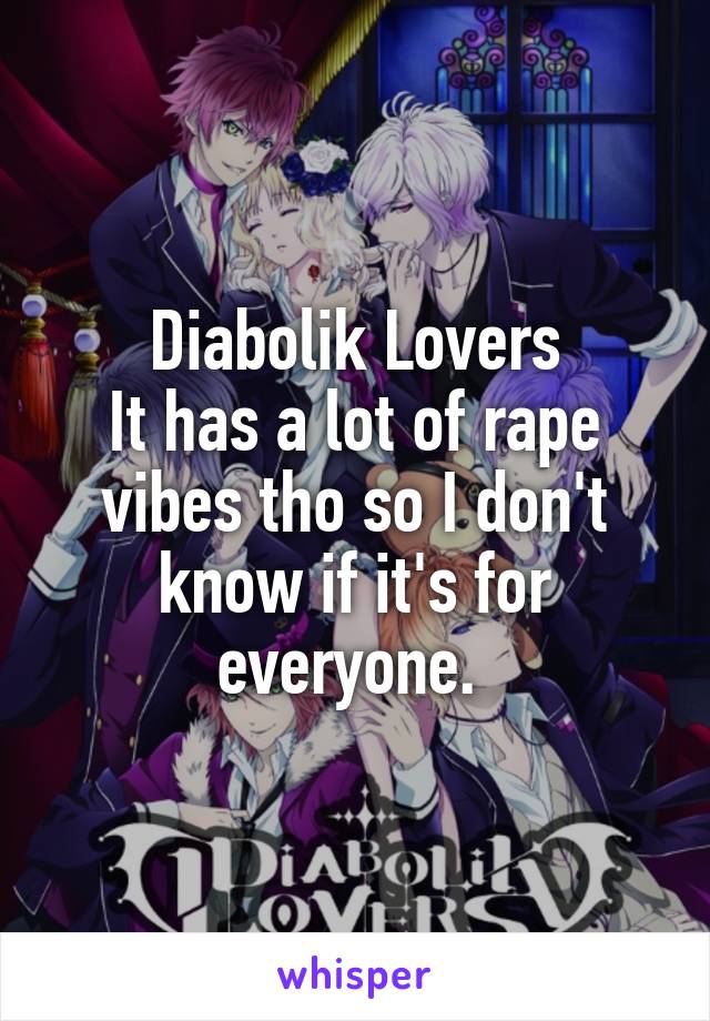 Diabolik Lovers
It has a lot of rape vibes tho so I don't know if it's for everyone. 