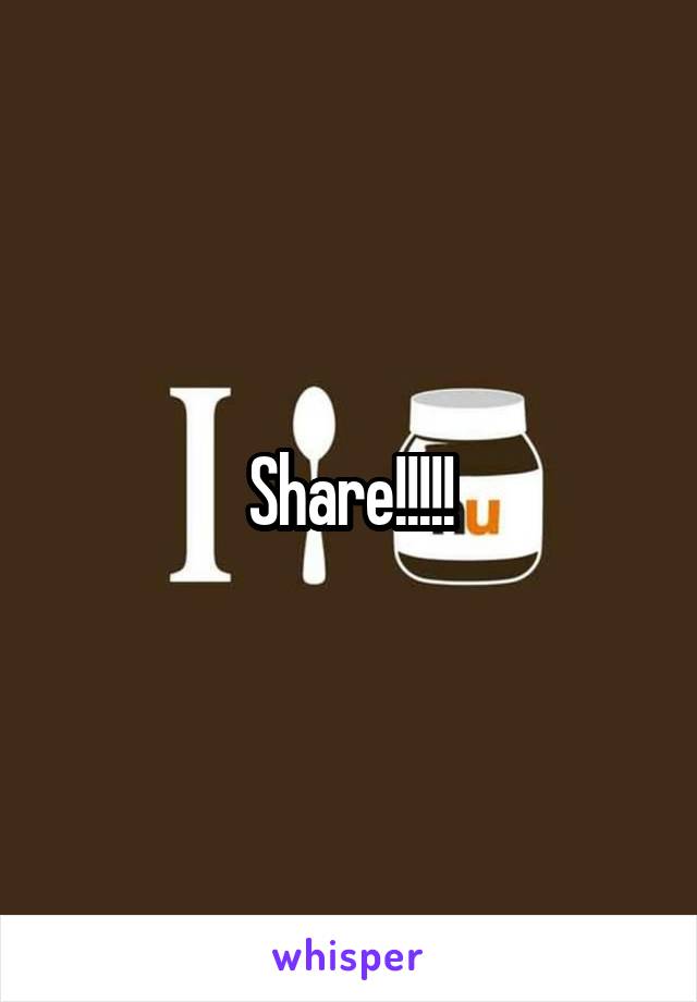 Share!!!!!
