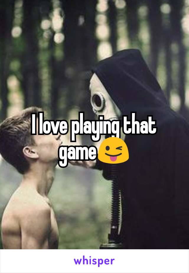 I love playing that game😜