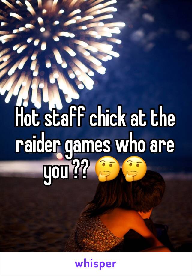 Hot staff chick at the raider games who are you ?? 🤔🤔 
