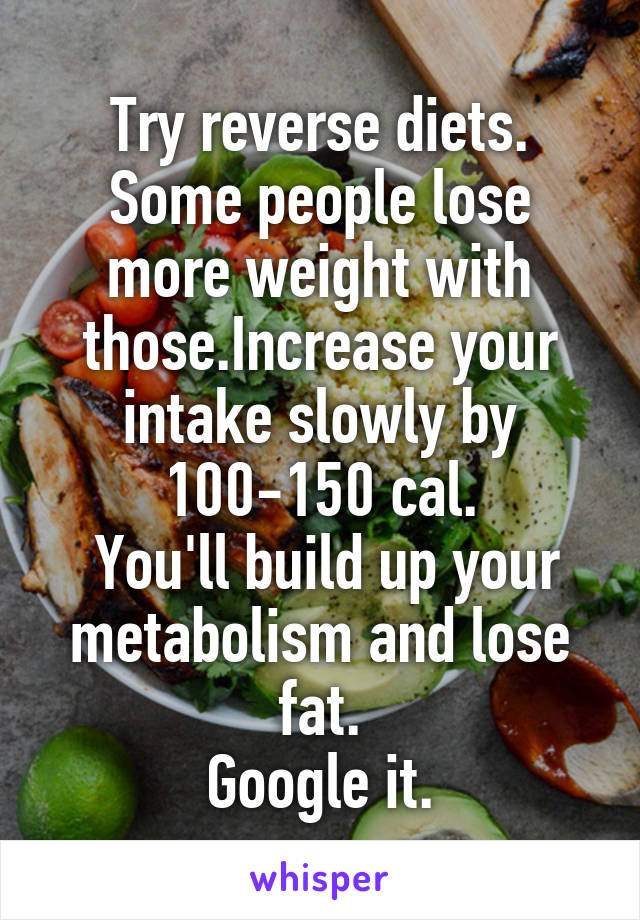 Try reverse diets. Some people lose more weight with those.Increase your intake slowly by 100-150 cal.
 You'll build up your metabolism and lose fat.
Google it.