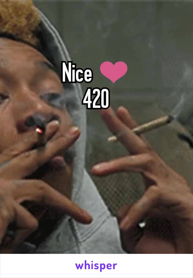 Nice ❤️
420