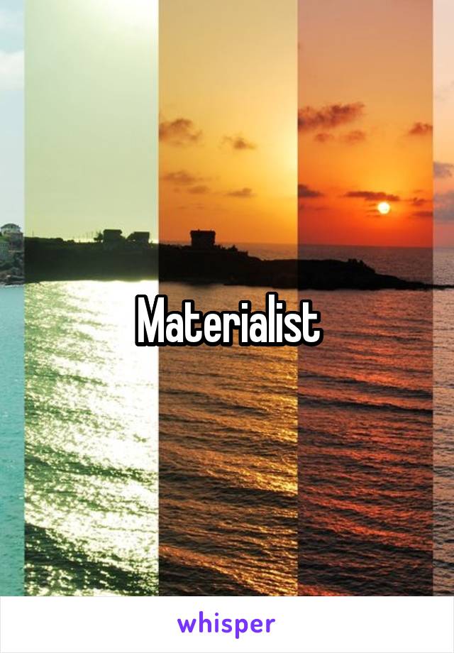 Materialist