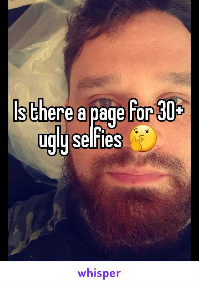 Is there a page for 30+ ugly selfies 🤔