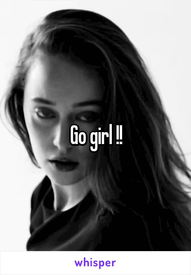 Go girl !!