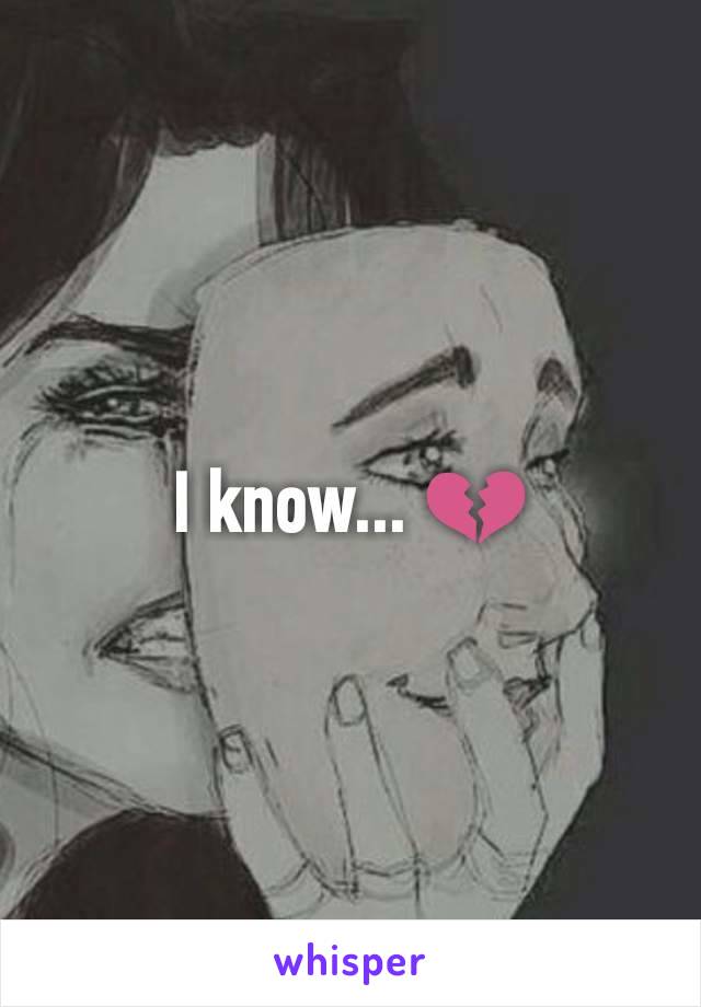 I know... 💔