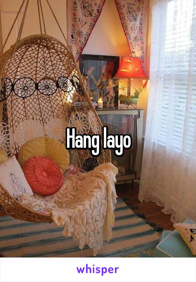 Hang layo