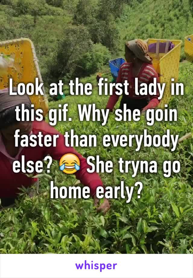 Look at the first lady in this gif. Why she goin faster than everybody else? 😂 She tryna go home early?