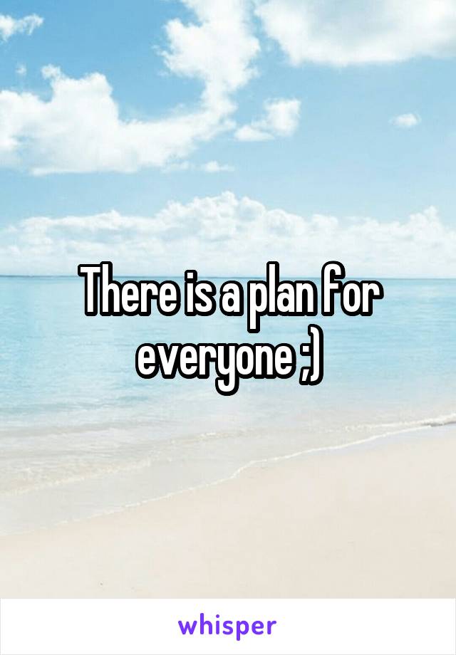 There is a plan for everyone ;)