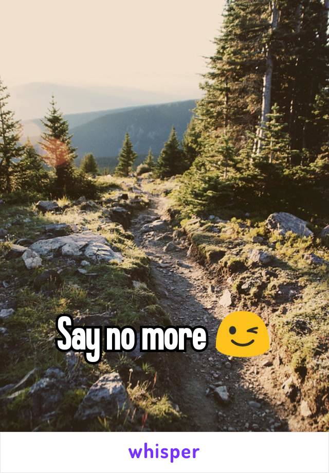Say no more 😉