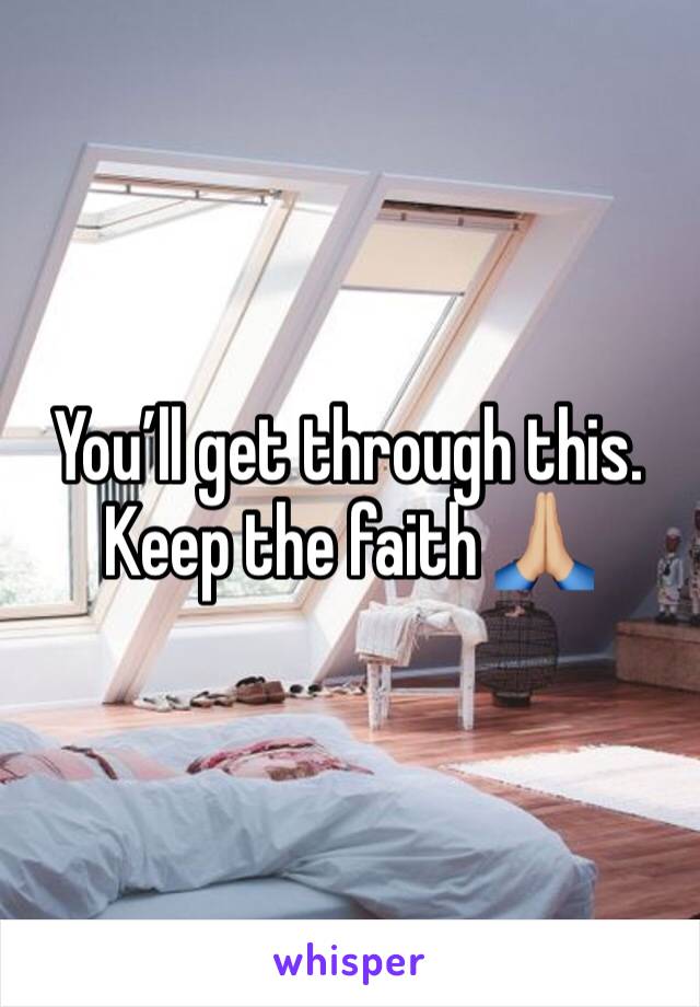 You’ll get through this. Keep the faith 🙏🏼