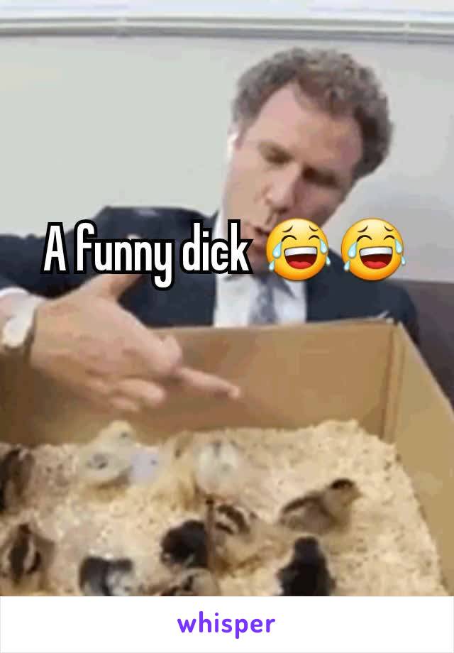 A funny dick 😂😂