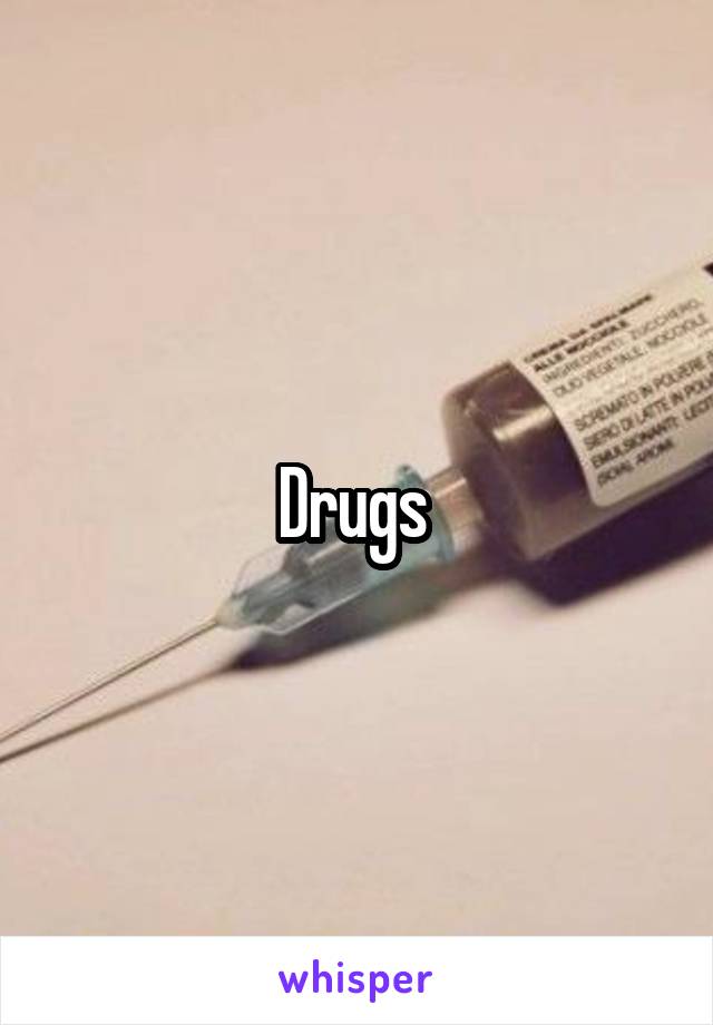 Drugs 