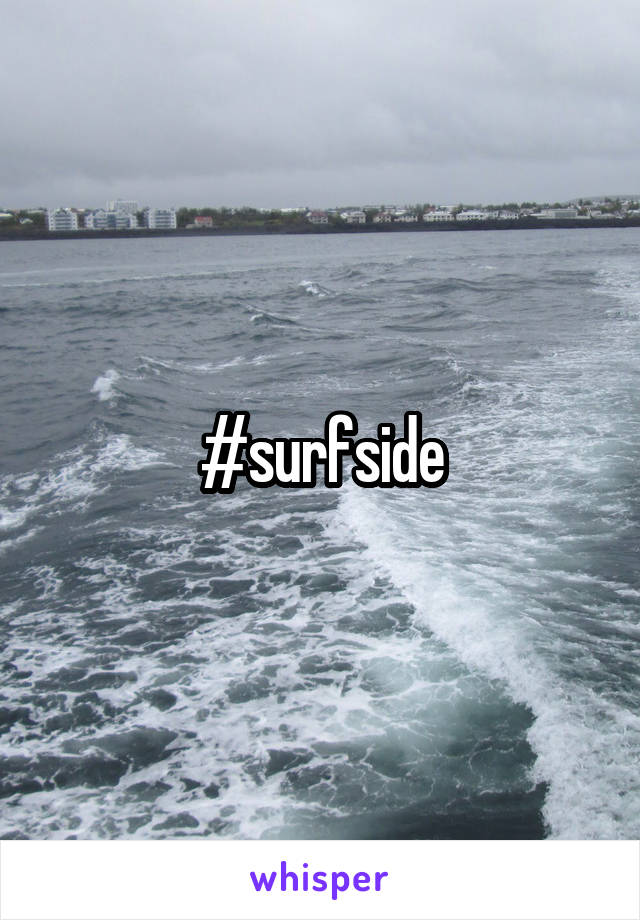 #surfside