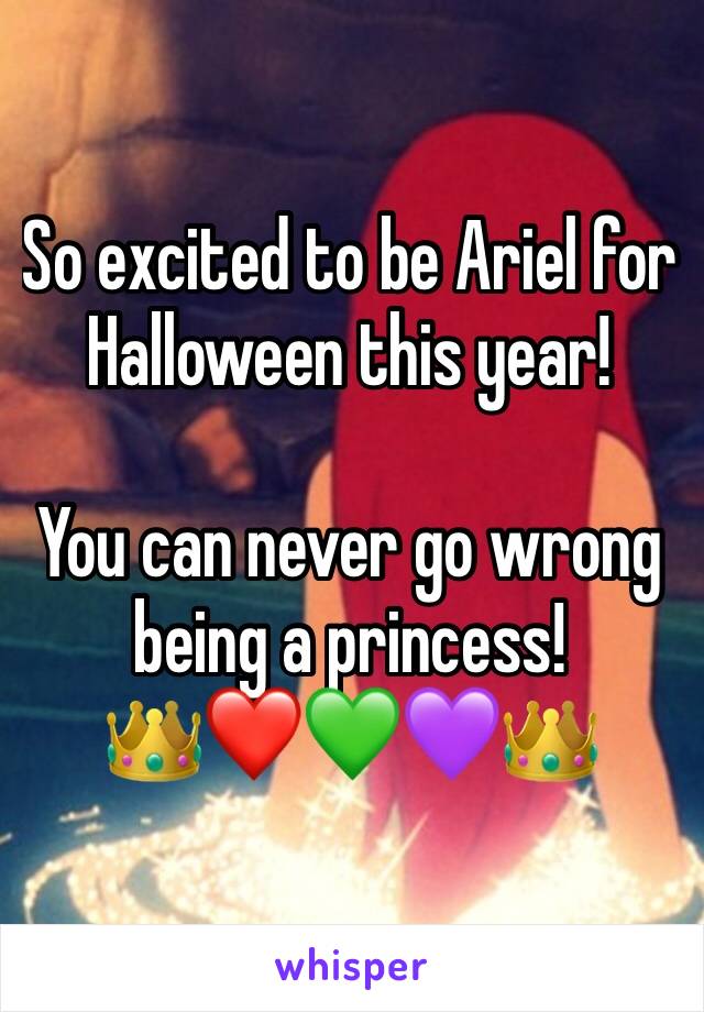 So excited to be Ariel for Halloween this year! 

You can never go wrong being a princess! 
👑❤️💚💜👑