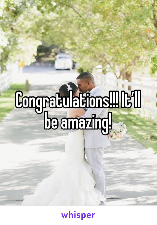 Congratulations!!! It’ll be amazing! 