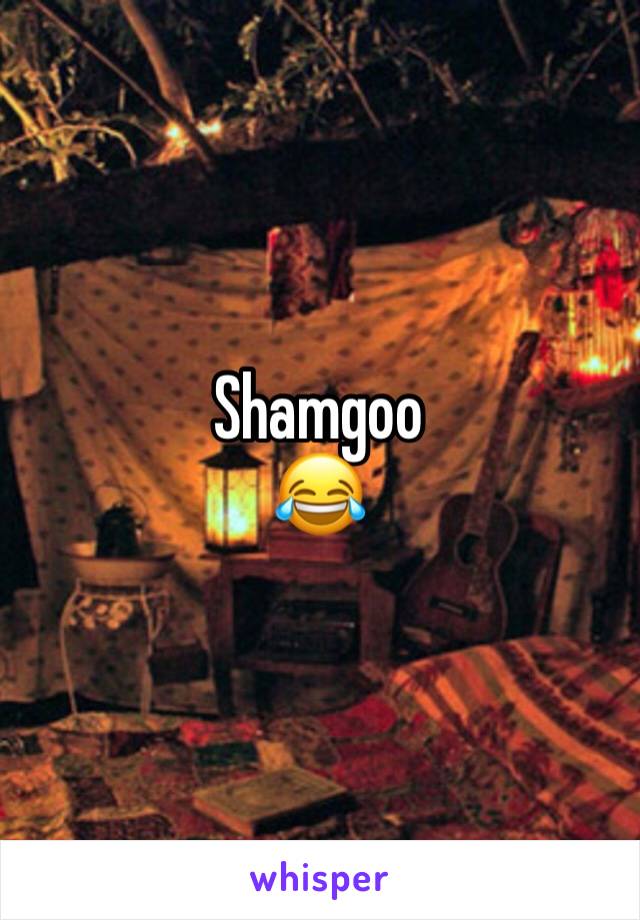Shamgoo 
😂