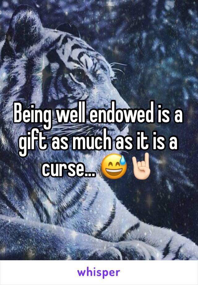 Being well endowed is a gift as much as it is a curse... 😅🤘🏻 
