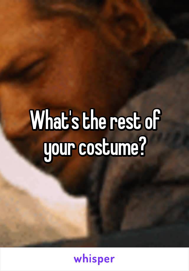 What's the rest of your costume?